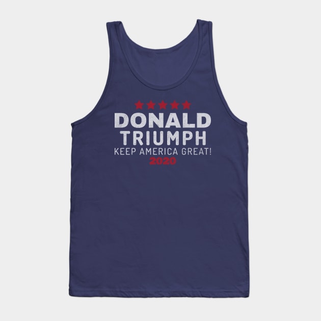 Funny Pro Trump - Donald Triumph 2020 Tank Top by Daily Design